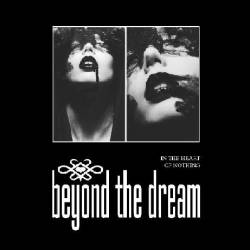 Beyond The Dream : In the Heart of Nothing